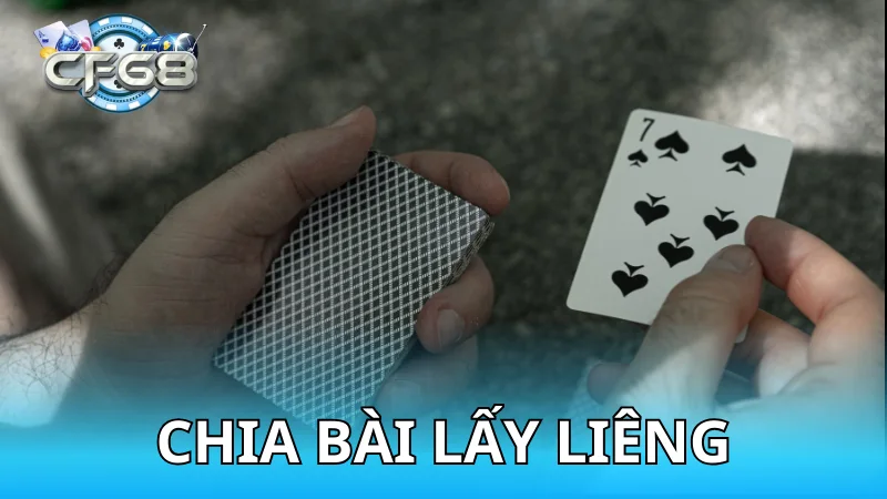 cách chia bài lấy liêng