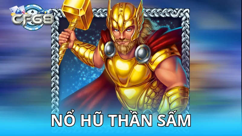 Nổ hũ thần sấm