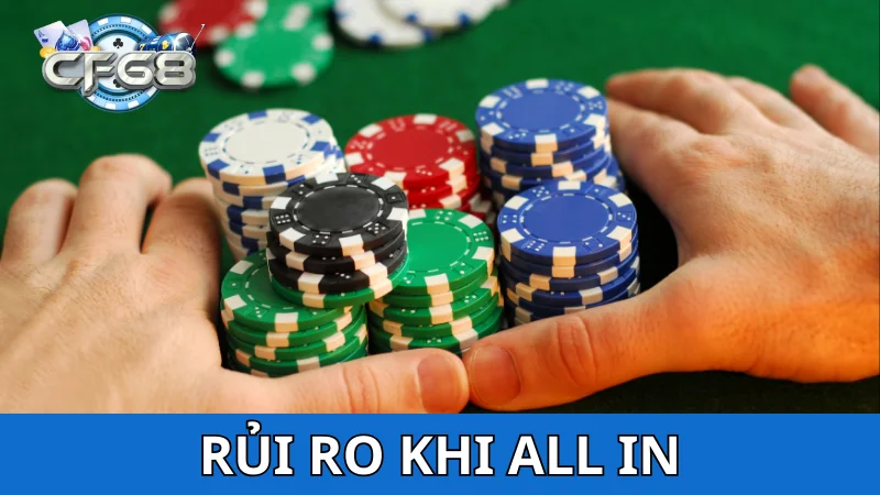 Rủi ro khi All in trong Poker khá nhiều