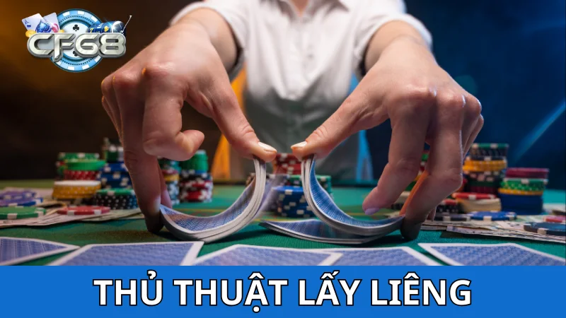 Thủ thuật - cách chia bài lấy liêng bịp từ cao thủ